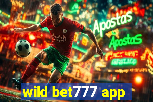 wild bet777 app